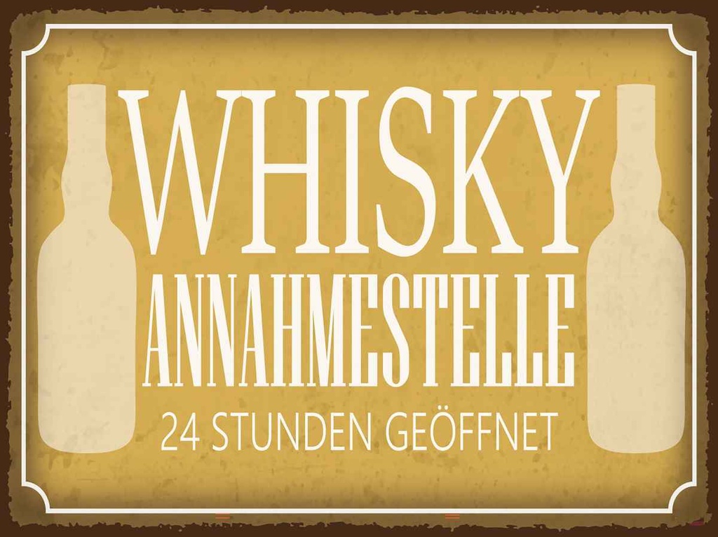 Holzschild 30x40 cm Whisky Annahmestelle 24 Stunden Essen Trinken