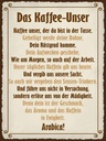Holzschild 40x30 cm Kaffee Unser du bist in Tasse Essen Trinken