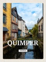 Holzschild 40x30 cm Quimper France Altstadt Fluss Bildmotiv Reisemotiv Straße Stadt