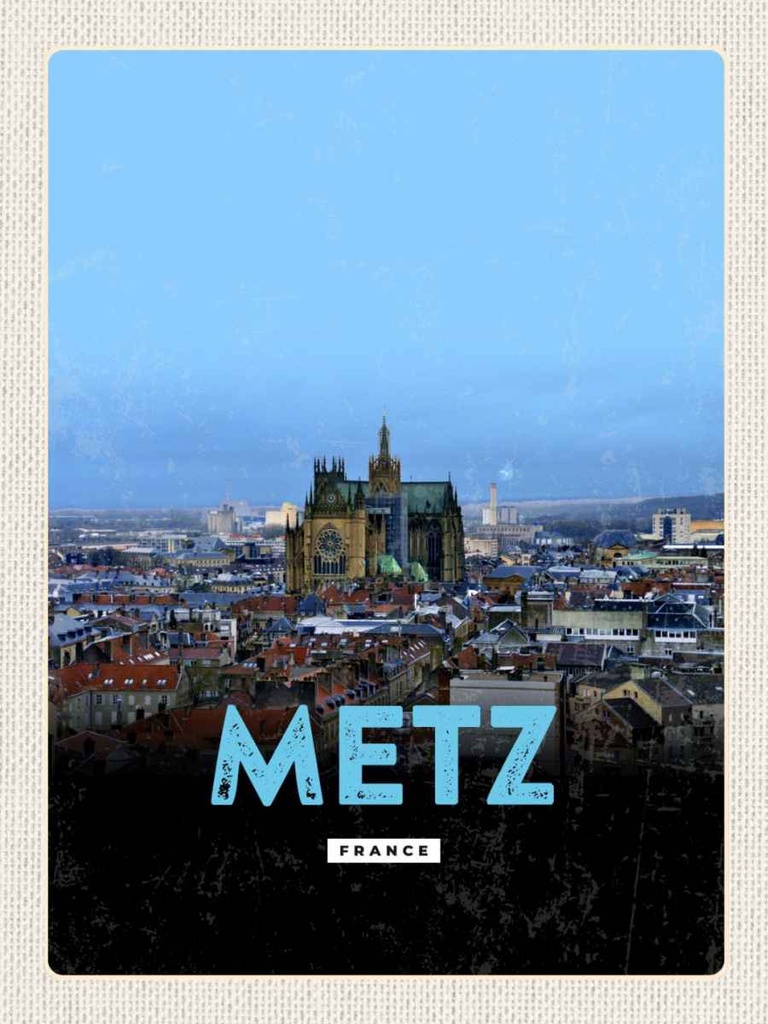 Holzschild 40x30 cm Metz France Panorama Retro Bildmotiv Reisemotiv Straße Stadt