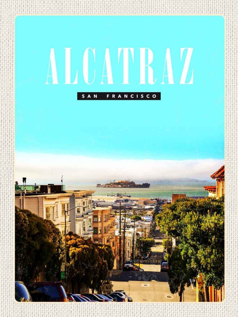 Holzschild 40x30 cm San Francisco Alcatraz Stadt Straße Bildmotiv Reisemotiv Amerika USA