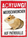 Holzschild 40x30 cm Achtung Meerschweinchen Patrouille