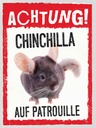Holzschild 40x30 cm Achtung Chinchilla auf Patrouille
