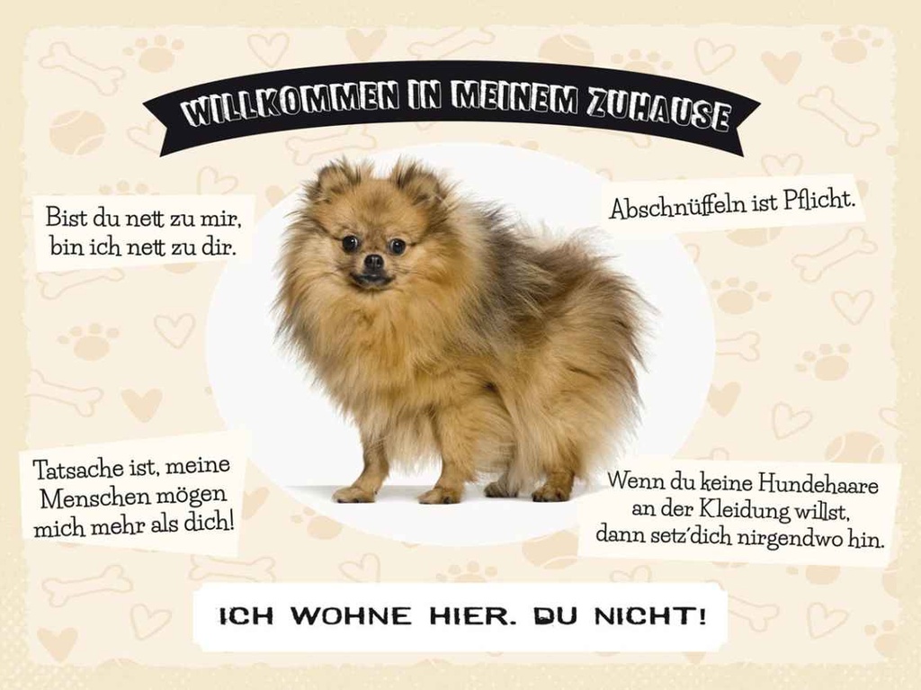 Holzschild 30x40 cm Tiere Spitz willkommen wohne hier Tier Haustier