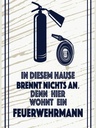 Holzschild 40x30 cm In diesem Hause brennt nichts an Spruch Zitat