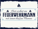 Holzschild 30x40 cm Hier wohnt ein Feuerwehrmann Beruf Arbeit