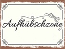 Holzschild 30x40 cm Aufhübschzone Dekoration