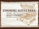 Holzschild 30x40 cm Zimmerlautstärke: Musik, die man in Spruch Zitat