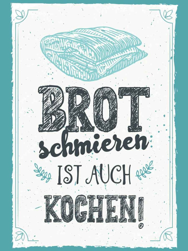 Holzschild 40x30 cm Brot schmieren ist auch kochen! Spruch Zitat
