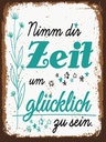 Holzschild 40x30 cm Nimm dir Zeit um Glücklich zu braun Spruch Zitat
