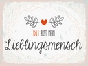 Holzschild 30x40 cm Du bist mein Lieblingsmensch beige Spruch Zitat