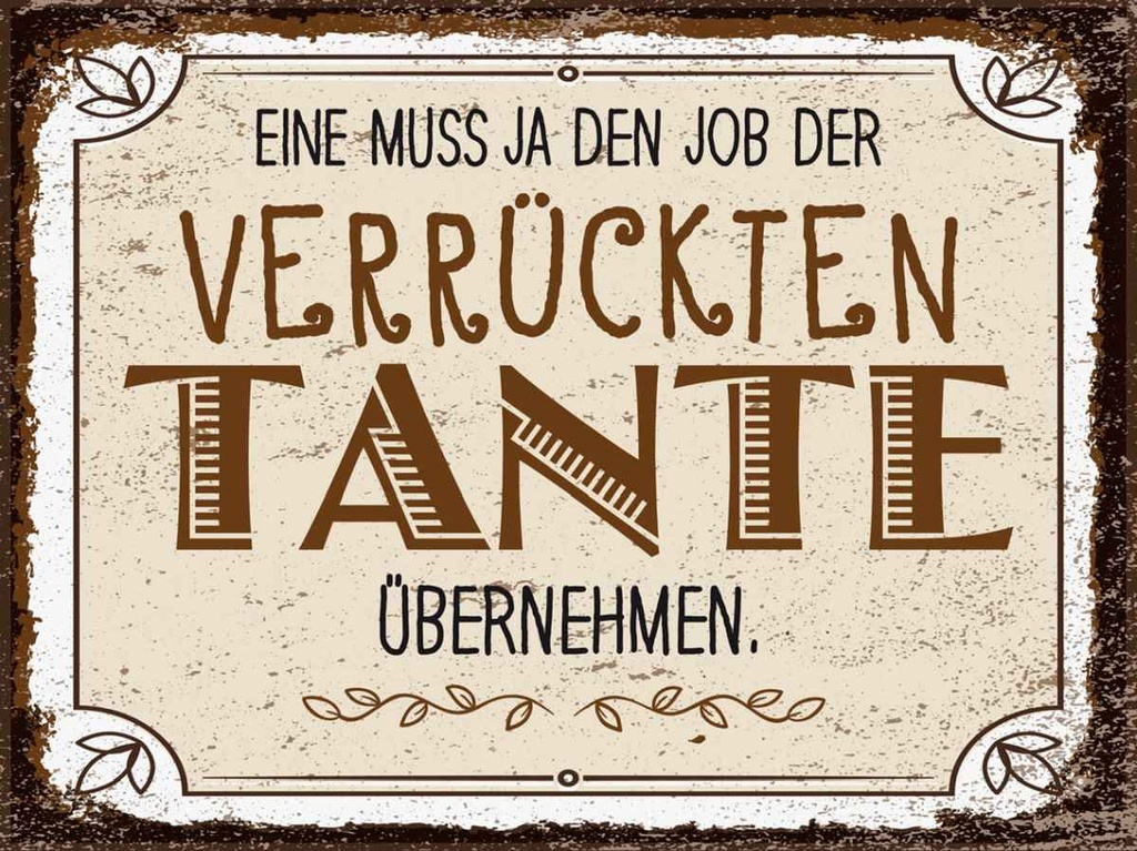 Holzschild 30x40 cm Eine muss ja den Job der verrückten Spruch Zitat