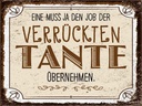Holzschild 30x40 cm Eine muss ja den Job der verrückten Spruch Zitat