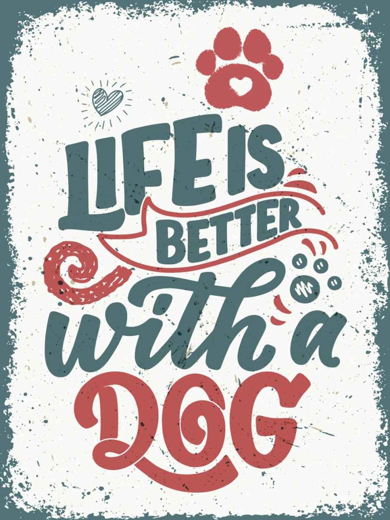 Holzschild 40x30 cm Life is better with a Dog rot Tier Haustier