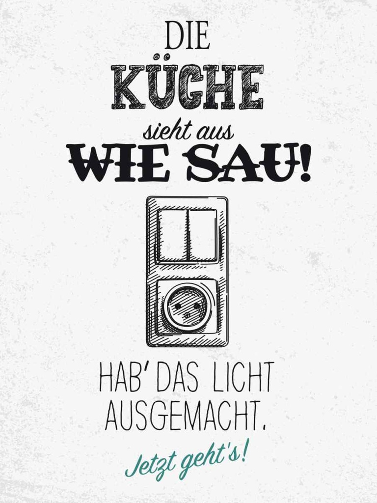 Holzschild 40x30 cm Die Küche sieht aus wie Sau! schwarz Spruch Zitat