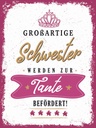 Holzschild 40x30 cm Großartige Schwester werden zur Spruch Zitat