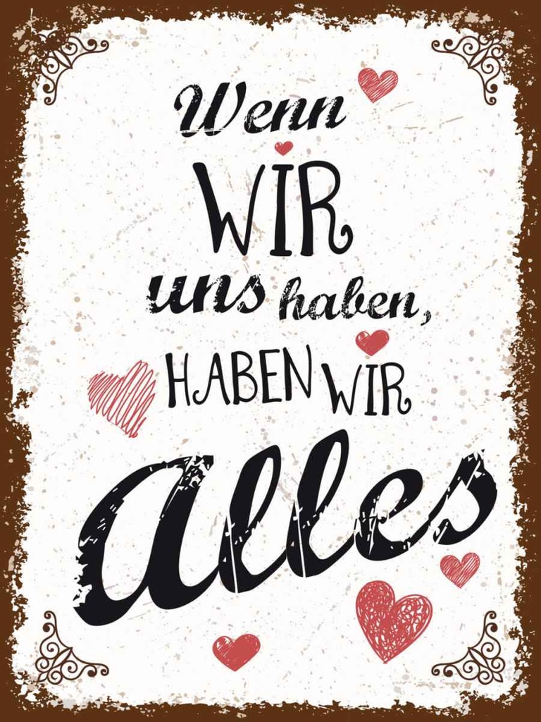 Holzschild 40x30 cm Wenn wir uns haben, haben alles Spruch Zitat