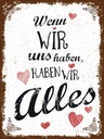 Holzschild 40x30 cm Wenn wir uns haben, haben alles Spruch Zitat
