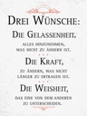 Holzschild 40x30 cm Drei Wünsche Die Gelassenheit weiß Spruch Zitat