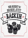 Holzschild 40x30 cm Mir reicht`s ich geh backen weiß Spruch Zitat