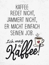 Holzschild 40x30 cm Kaffee redet nicht, jammert weiß Essen Trinken