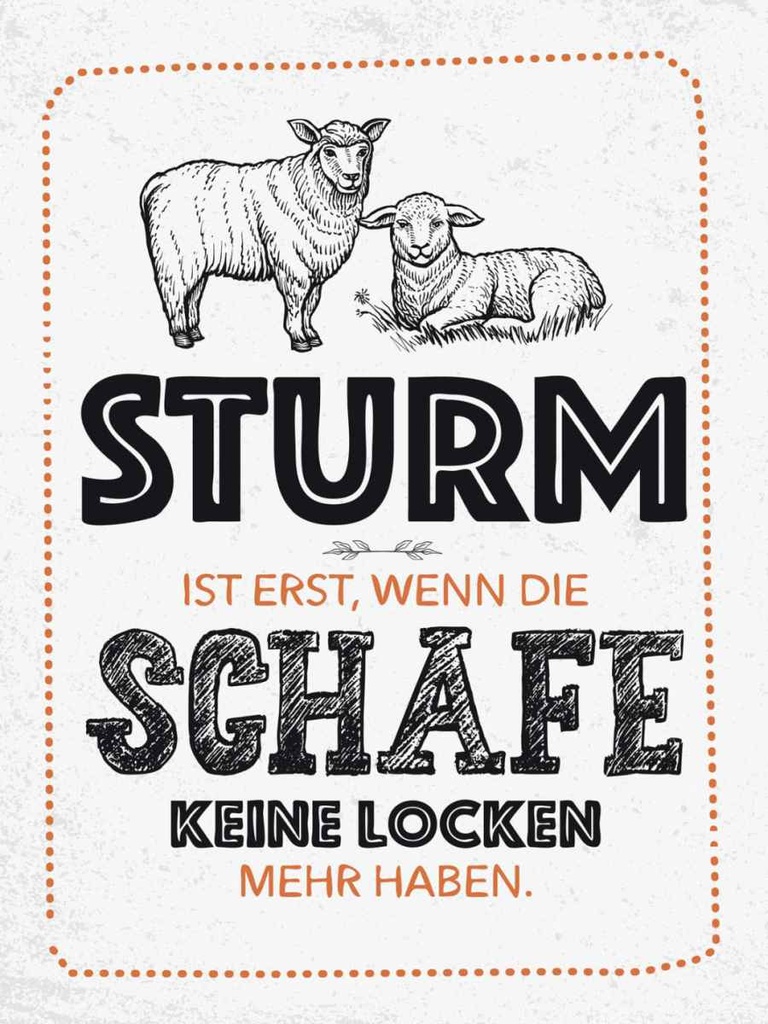 Holzschild 40x30 cm Sturm ist erst, wenn Schafe weiß Spruch Zitat