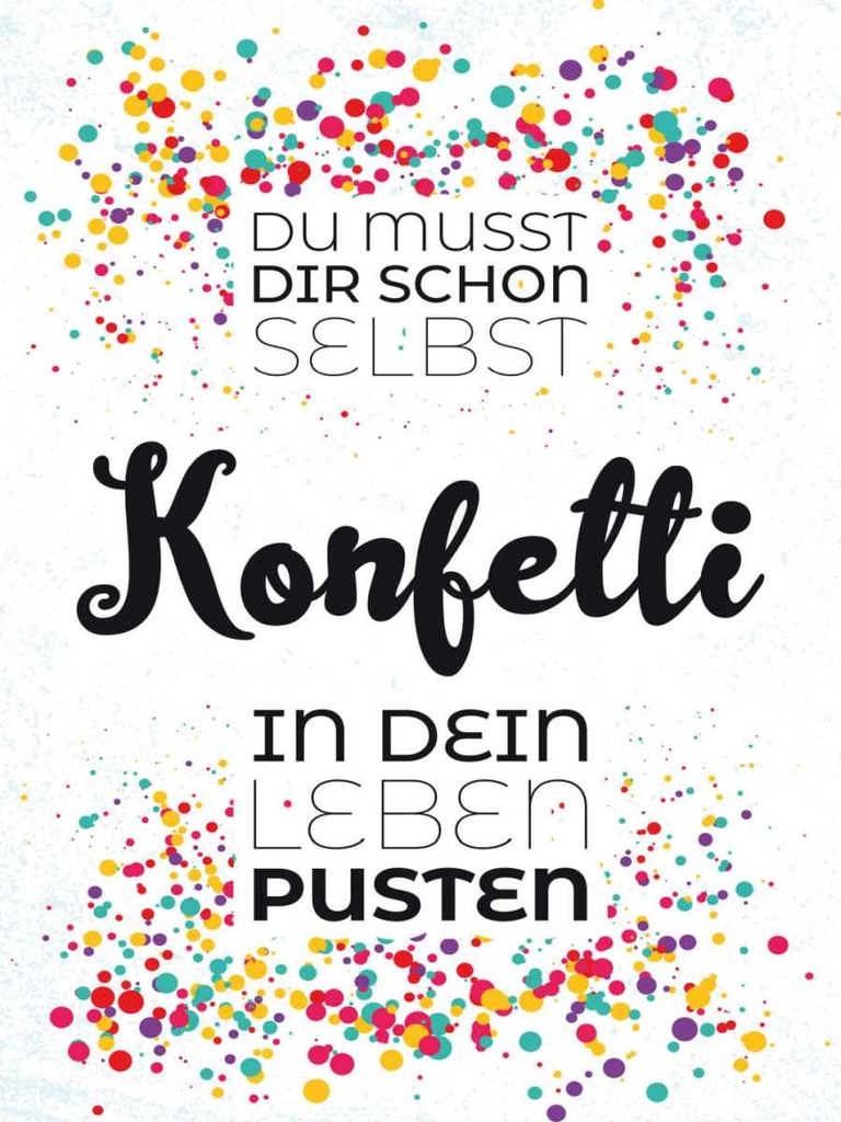 Holzschild 40x30 cm Du musst dir schon selbst Konfetti Spruch Zitat