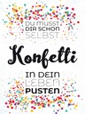Holzschild 40x30 cm Du musst dir schon selbst Konfetti Spruch Zitat