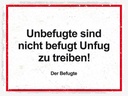 Holzschild 30x40 cm Unbefugte sind nicht befugt Unfug Spruch Zitat