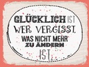 Holzschild 30x40 cm Glücklich wer vergisst Dekoration
