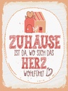 Holzschild 40x30 cm Zuhause da wo Herz wohlfühlt Spruch Zitat