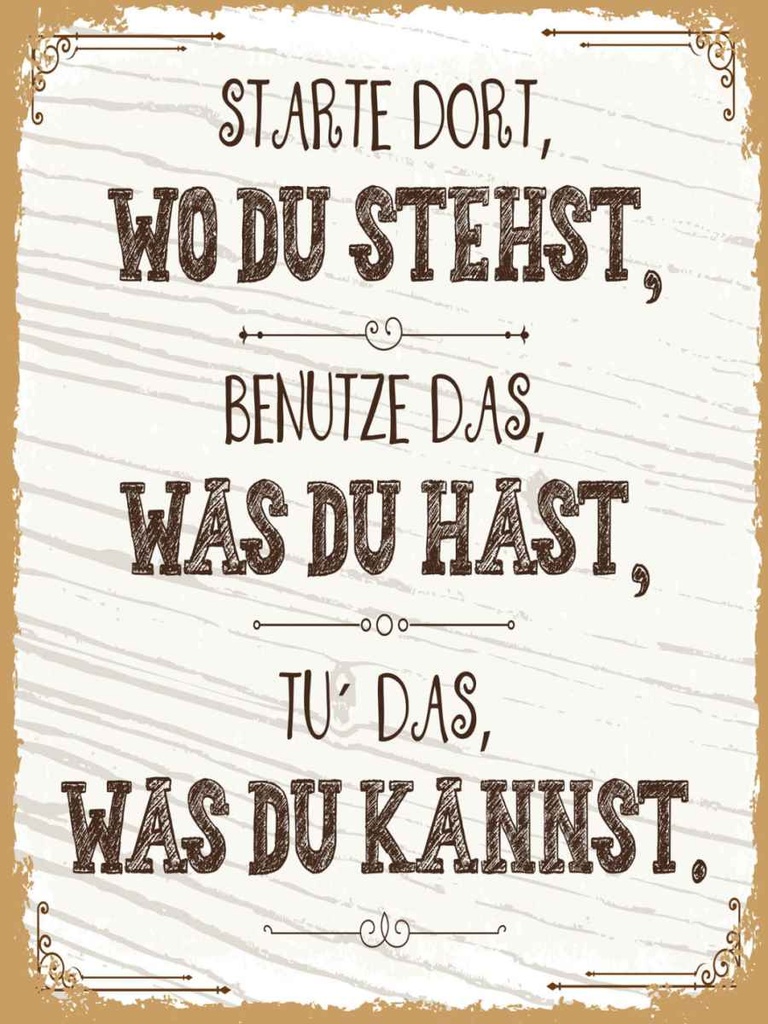 Holzschild 40x30 cm Starte dort wo du stehst, benutze Spruch Zitat