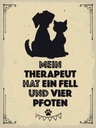 Holzschild 40x30 cm Tiere Mein Therapeut hat 4 Pfoten Tier Haustier