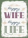 Holzschild 40x30 cm Happy wife Life Dekoration
