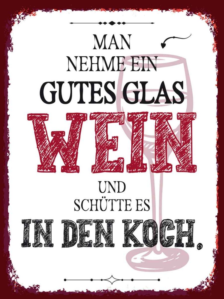 Holzschild 40x30 cm man nehme ein gutes Glas Wein Essen Trinken