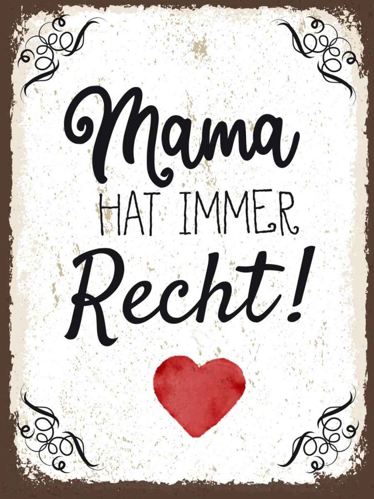 Holzschild 40x30 cm Familie Mama hat immer Recht Freunde