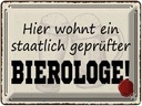 Blechschild 30x40 cm Bier hier wohnt Bierologe Essen Trinken