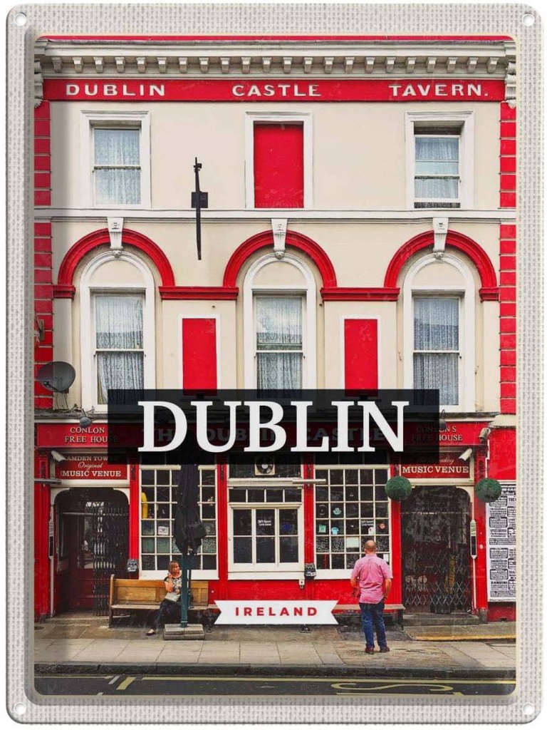 Blechschild 40x30 cm Dublin Ireland Urlaub Castle Tavern Bildmotiv Reisemotiv Abenteuer Reisen Straße Stadt