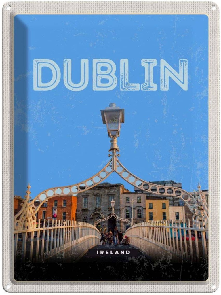 Blechschild 40x30 cm Retro Dublin Ireland Bildmotiv Reisemotiv Abenteuer Reisen Straße Stadt Urlaub