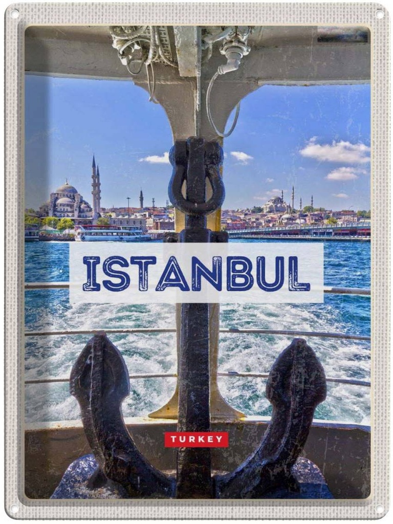 Blechschild 40x30 cm Istanbul Turkey Urlaub Anker Meer Bildmotiv Reisemotiv Abenteuer Reisen Straße Stadt