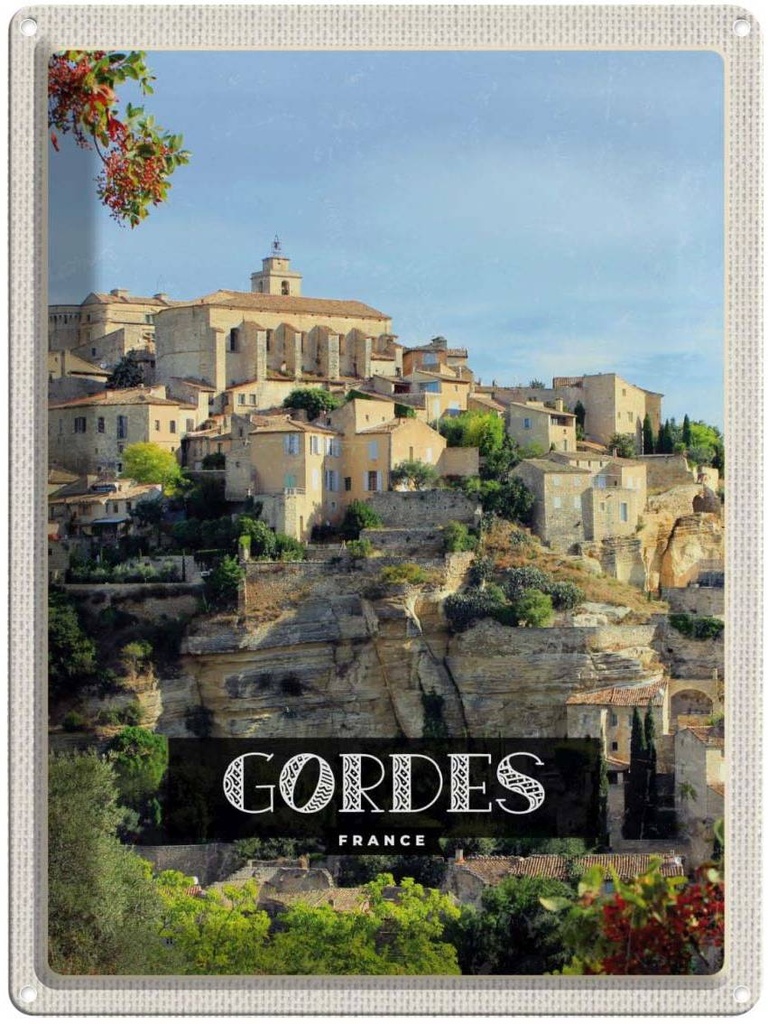 Blechschild 40x30 cm Gordes France Ansicht Urlaub Abenteuer Reisen Straße Stadt