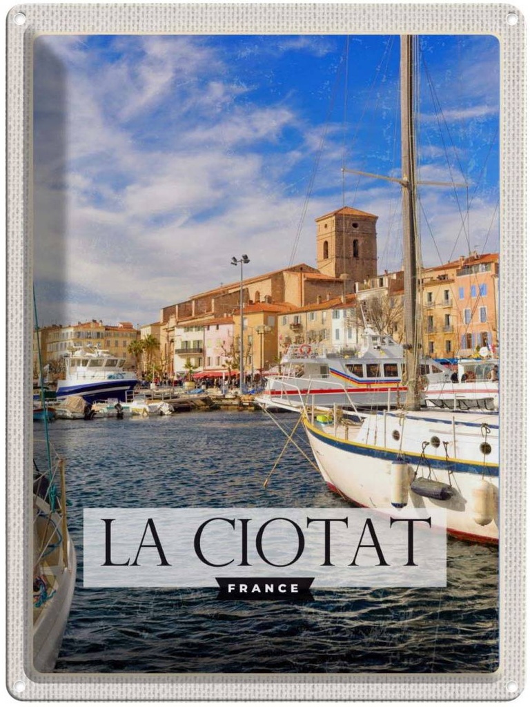 Blechschild 40x30 cm La ciotat Urlaub France Meer Jachten Bildmotiv Reisemotiv Abenteuer Reisen Europa