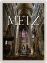 Blechschild 40x30 cm Metz France Kathedrale Bildmotiv Reisemotiv Abenteuer Reisen Straße Stadt Urlaub