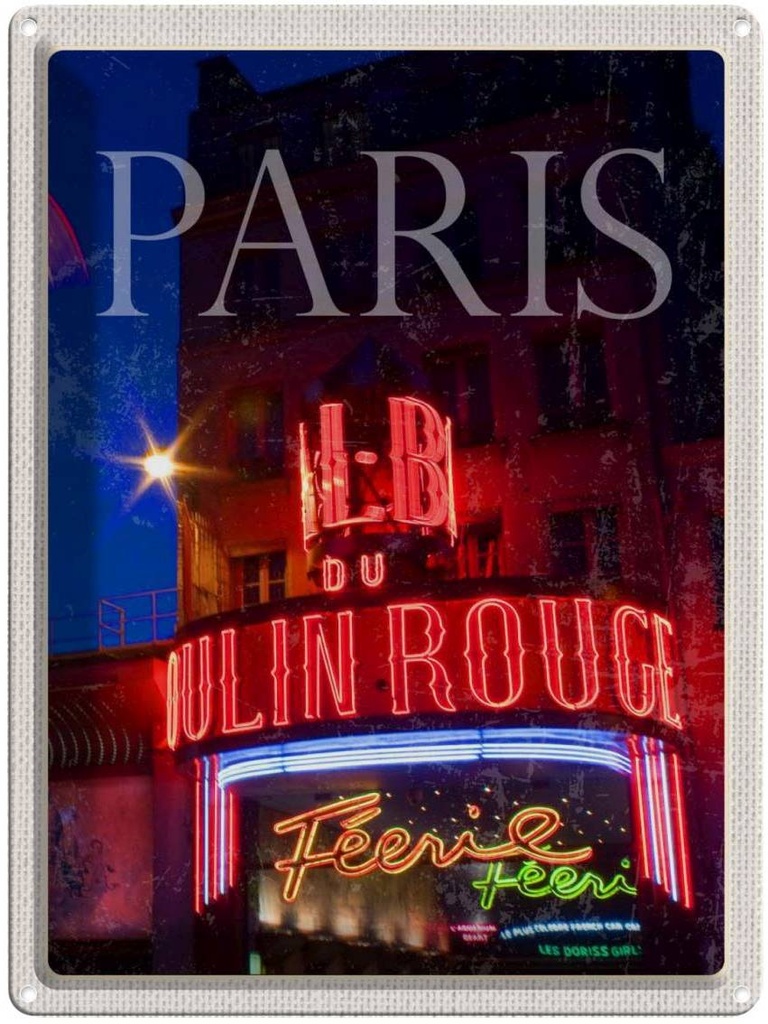 Blechschild 40x30 cm Paris Moulin Urlaub Rouge Varieté Bildmotiv Reisemotiv Abenteuer Reisen Straße Stadt