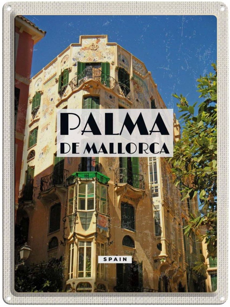 Blechschild 40x30 cm Palma de Urlaub Mallorca Spain Altstadt Bildmotiv Reisemotiv Abenteuer Reisen Europa