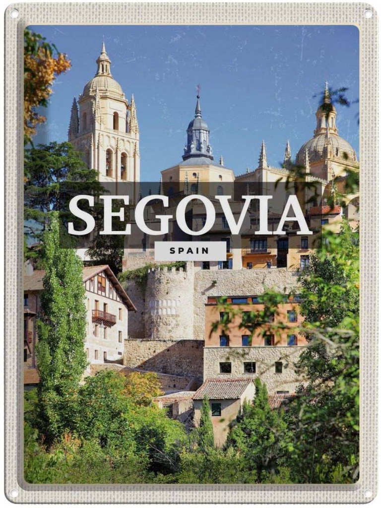 Blechschild 40x30 cm Segovia Spain Architektur Bildmotiv Reisemotiv Abenteuer Reisen Straße Stadt Urlaub