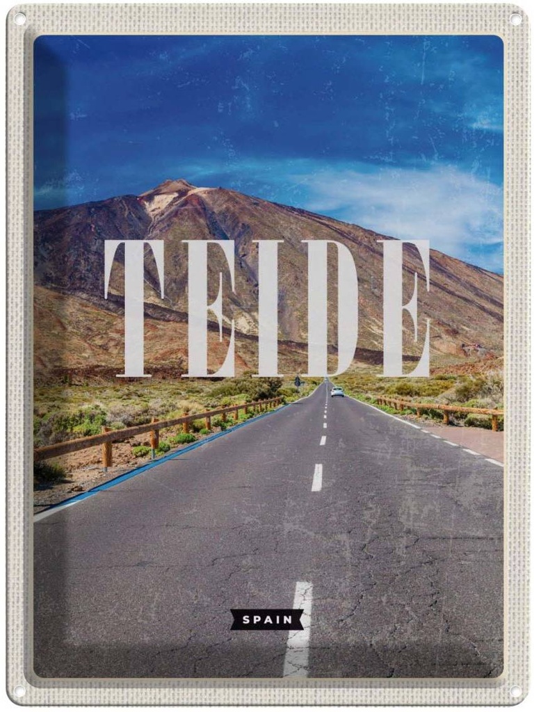 Blechschild 40x30 cm Teide Spain Urlaub Erhebung Retro Bildmotiv Reisemotiv Abenteuer Reisen Straße Stadt