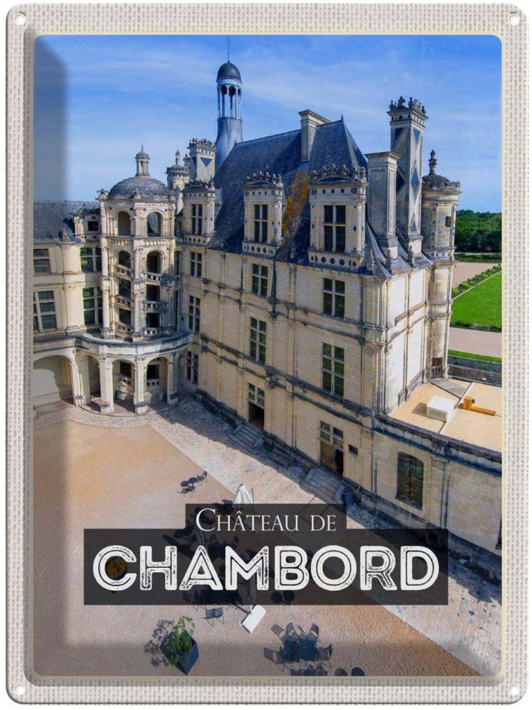 Blechschild 40x30 cm Château de Chambord Schloss Bildmotiv Reisemotiv Abenteuer Reisen Europa Urlaub