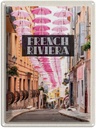 Blechschild 40x30 cm French riviera Urlaub rosa Schirm Altstadt Bildmotiv Reisemotiv Abenteuer Reisen Europa