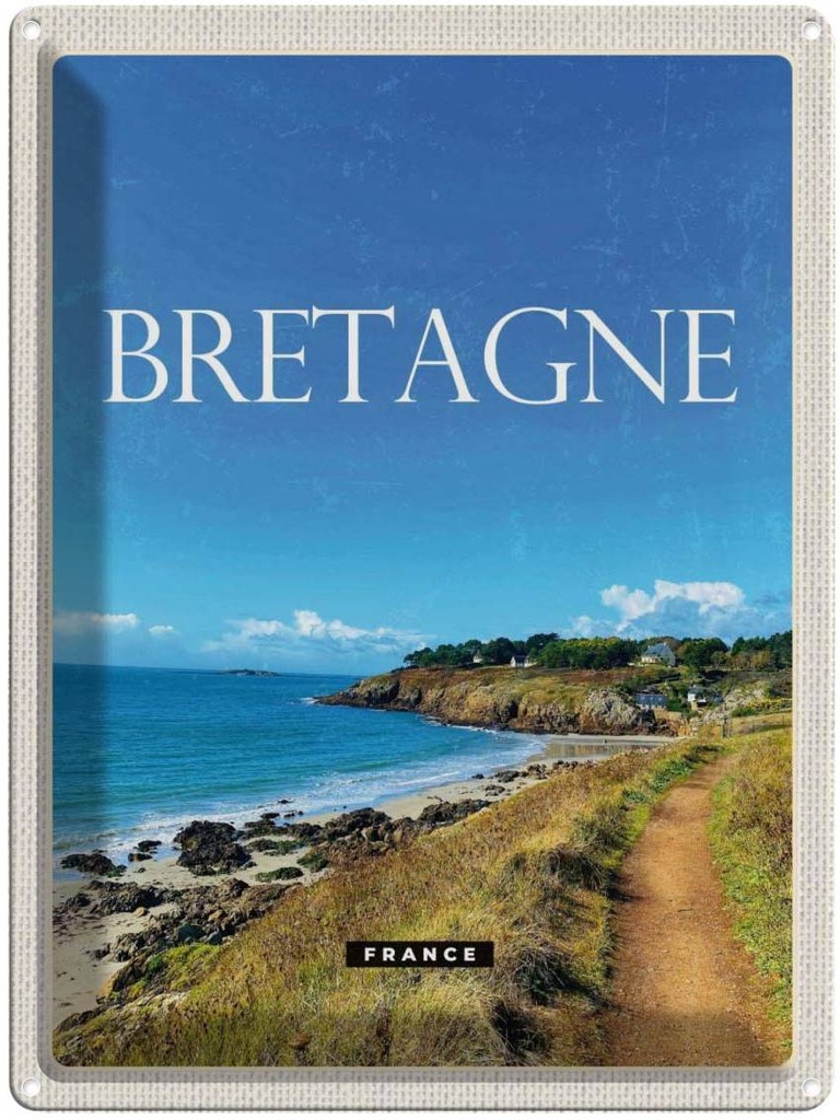 Blechschild 40x30 cm Bretagne FranceReiseziel Bildmotiv Reisemotiv Abenteuer Reisen Straße Stadt Urlaub